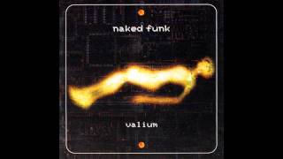 Naked Funk - Valium - 4. Valium