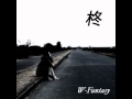柊 : Do As Infinity cover by W-Fantasy 