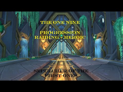 Sepulcher of the First Ones - Heroic Raid [Progression 03.04.22]