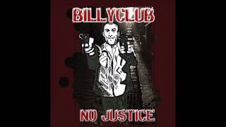 No Justice, Billyclub.wmv