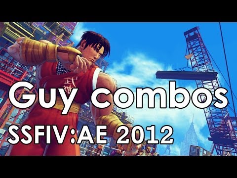 Guy Combos - SSFIV:AE 2012