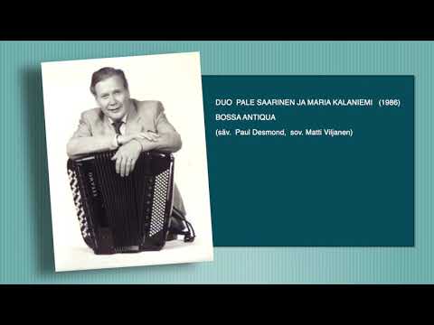 DUO PALE SAARINEN JA MARIA KALANIEMI : BOSSA ANTIQUA