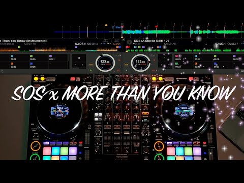 AVICII x AXWELL & INGROSSO - SOS VS MORE THAN YOU KNOW (MASHUP) DDJ 1000