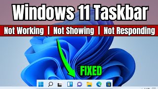 (EASY FIX) Windows 11 TASKBAR Not Working, Not Showing or Not Responding 2023
