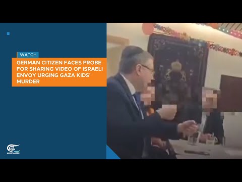 German citizen faces probe for video of Israeli ambassador urging Gaza kids’ murder