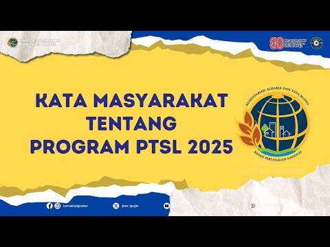 Kata Masyarakat tentang Program PTSL 2025