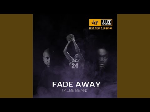 Fade Away (Kobe Bean)