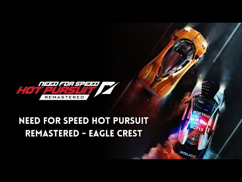 Need For Speed Hot Pursuit Remastered - Walkthrough 2K 60FPS HDR - Eagle Crest / Part 131
