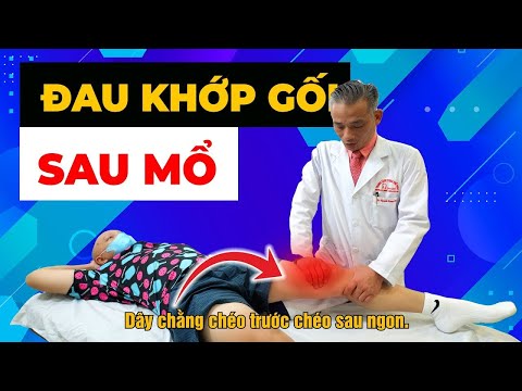 Cách Giảm Đau Gối Sau Phẫu Thuật Nhanh Nhất – Bác Sĩ Xương Khớp Chia Sẻ