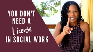 Should You Get A Social Work License? | LMSW/LCSW