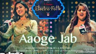 ELECTRO FOLK : Aaoge Jab | Neeti Mohan | Payal Dev