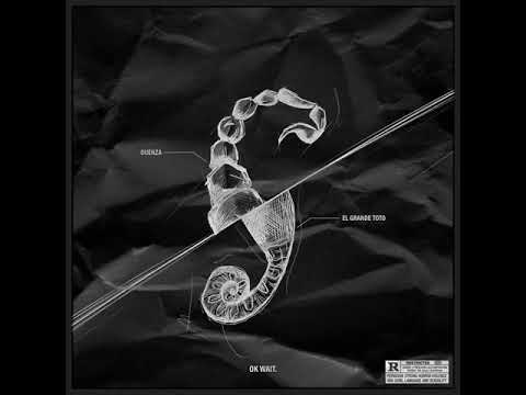 ElGrandeToto ft Ouenza - OK WAIT
