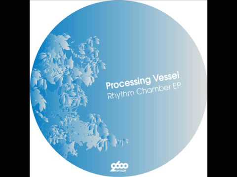 Processing Vessel - Soulful Beats