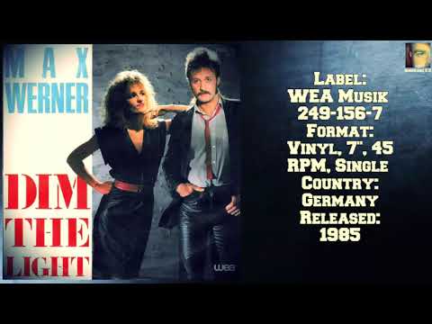 Max Werner ‎– Dim The Light (1985 My Favorite Collection )✅