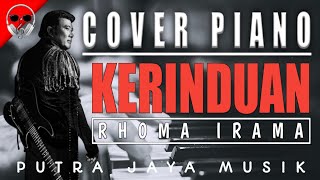 Download lagu KERINDUAN - RHOMA IRAMA | COVER MUSIK PIANO | MUSIK INSTRUMEN YANG SANGAT SYAHDU MENYENTUH HATI mp3