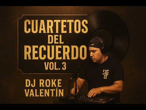 Cuartetos del recuerdo Vol. 3