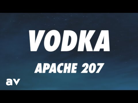 Apache 207 - Vodka (Lyrics)
