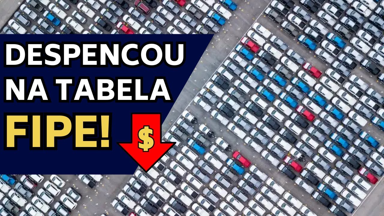 CARROS QUE DESPENCARAM DE PREÇO NA TABELA FIPE - CAÍRAM TOTALMENTE!