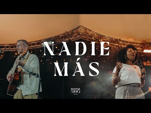 Nadie Más - Somos Uno Worship Feat. Rich Harding, Malu Montenegro (Video Oficial)