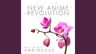 Ambiguous (From "Kill La Kill")