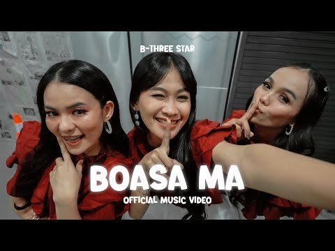 B-Three Star - Boasa Ma (Official Music Video)
