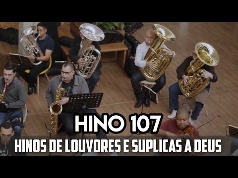 Hino 107 CCB Orquestrado - O fim de tudo chegará