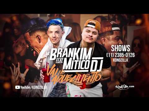 MC Brankim e Mitico DJ   Vai No Aquecimento kondzilla com