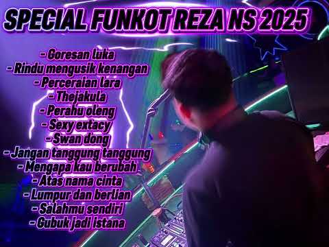 SPECIAL FUNKOT HARD  TERBARU 2025 || DJ REZA NS
