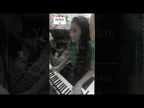 239 Ya la noche es pasada   CCB en Español   Con leyenda