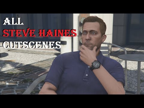 All STEVE HAINES Cutscenes in GTA 5 Story Mode | Robert Timothy Bogue