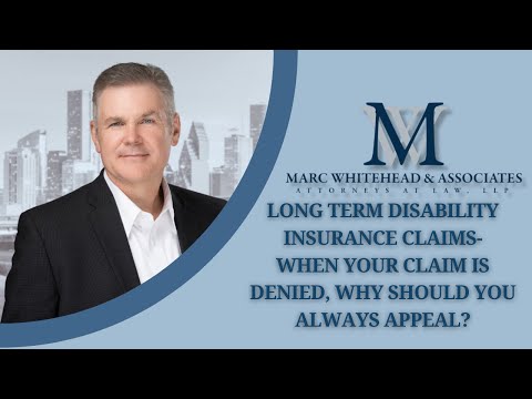 When your Long Term Disability insurance claim is denied: Why should you always appeal? Video Overview