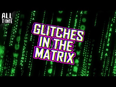 Glitches In The Matrix