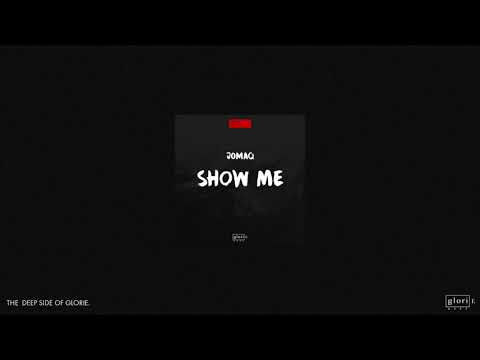 JOMAQ - Show Me
