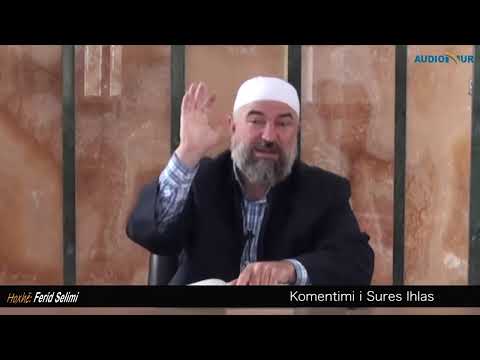 Komentimi i sures Ihlas - Hoxhë Ferid Selimi