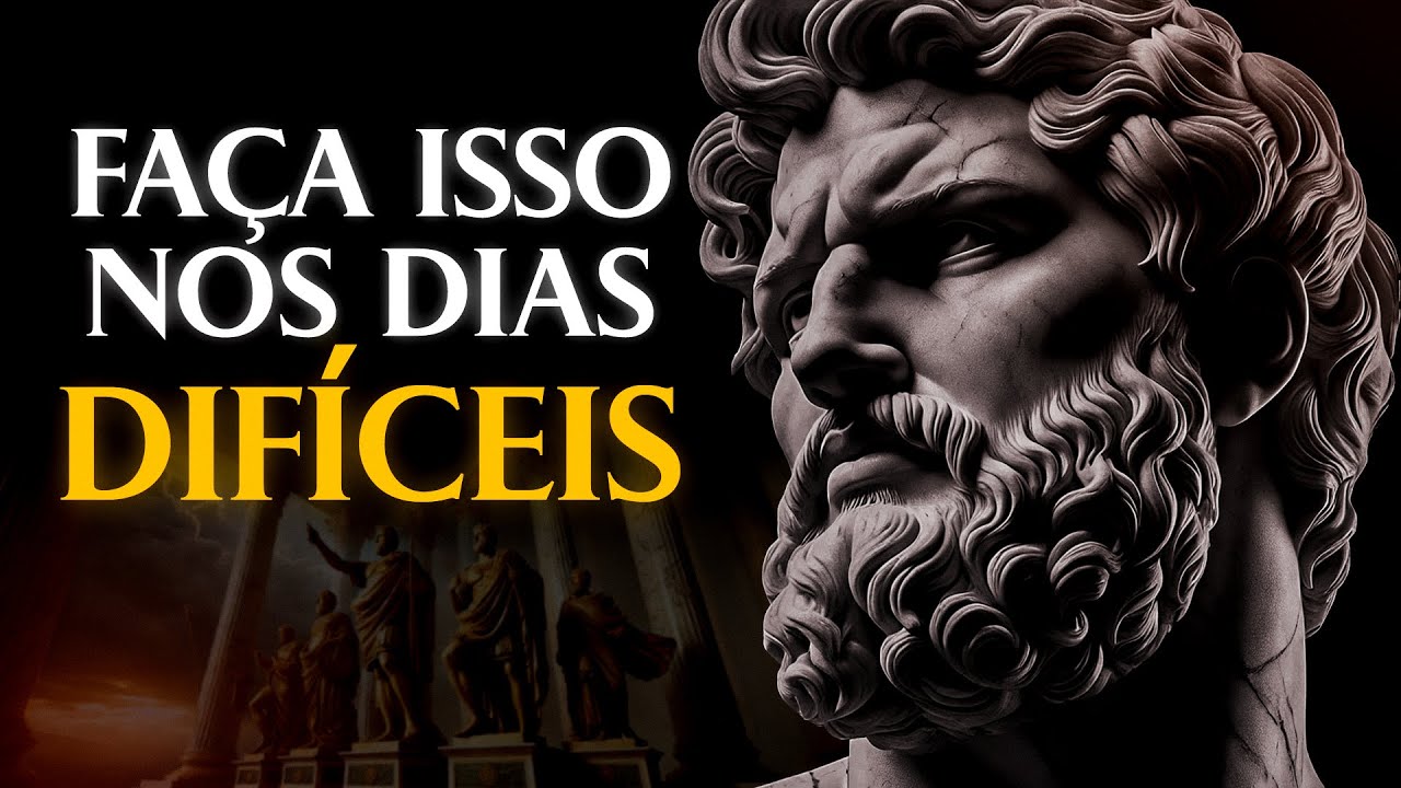 8 SEGREDOS ESTOICOS SOBRE O QUE FAZER NOS DIAS DIFÍCEIS | Estoicismo