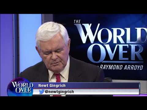 World Over - 06-21-18 - Newt Gingrich with Raymond Arroyo