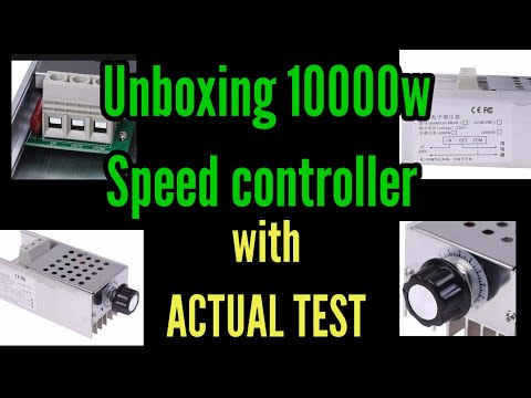 UNBOXING 10000W SPEED CONTROLLER WITH ACTUAL TEST