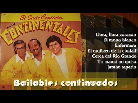 Los Continentales del Perú - Bailables continuados