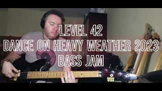 Level 42 Dance On Heavy Weather Bass Fun Vox Standard Slap Mark King