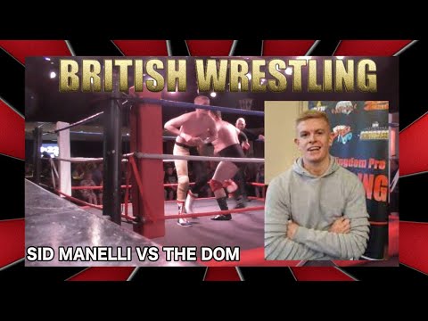 British Wrestling Sid Manelli vs The Dom