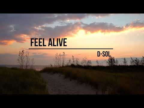D-Sol - Feel Alive (feat. Katt Rockell)