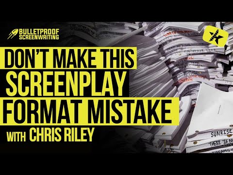 Don't Make This Screenplay Formatting Mistake with Chris Riley