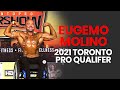 Eugemo Molino - 2021 Toronto Pro Qualifier