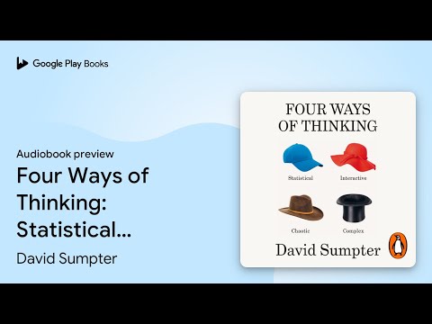Four Ways of Thinking: Statistical,… by David Sumpter · Audiobook preview