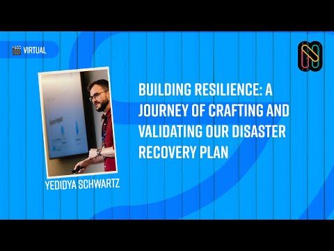 Building Resilience: A Journey of Crafting and Validating Our Disaster Recovery Plan