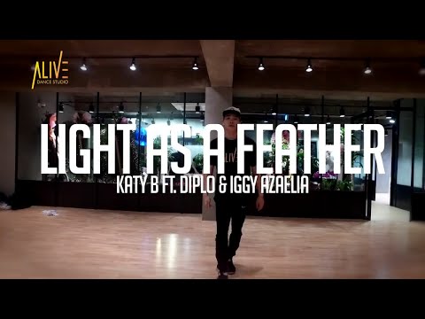 LIGHT AS A FEATHER - KATY B(FEAT. DIPLO & IGGY AZAELIA) / JUNSEOP CHOREOGRAPHY
