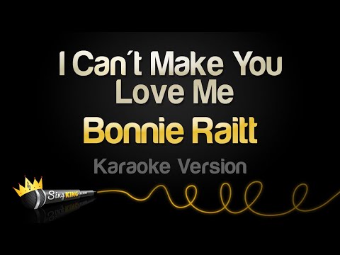 Bonnie Raitt - I Can't Make You Love Me (Karaoke Version)