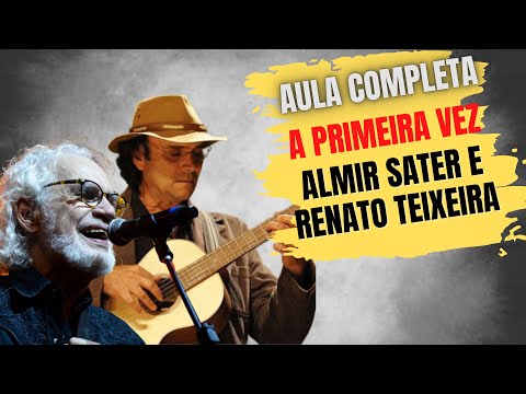 A Primeira Vez - Renato Teixeira