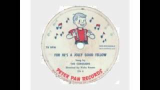 78 RPM Vinyl- The Caroleers-For He's A Jolly Good Fellow