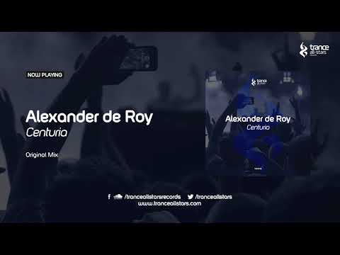 Alexander De Roy - Centuria (Original Mix)